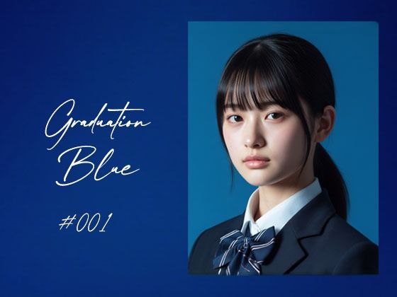 Graduation Blue 〜卒業する青き女子校生の記録〜 Blue Frames